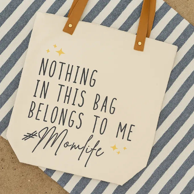 The Mom Life Tote