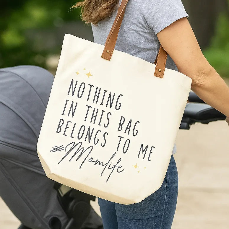 The Mom Life Tote